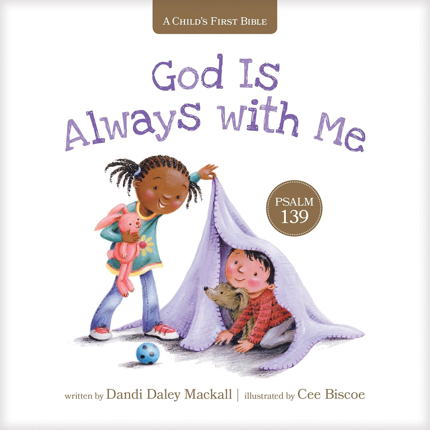 God Is Always with Me – A Psalm 139 Storybook for Toddlers | Christian Board Book on God’s Love & Presence, featuring two children playing with a blanket.
