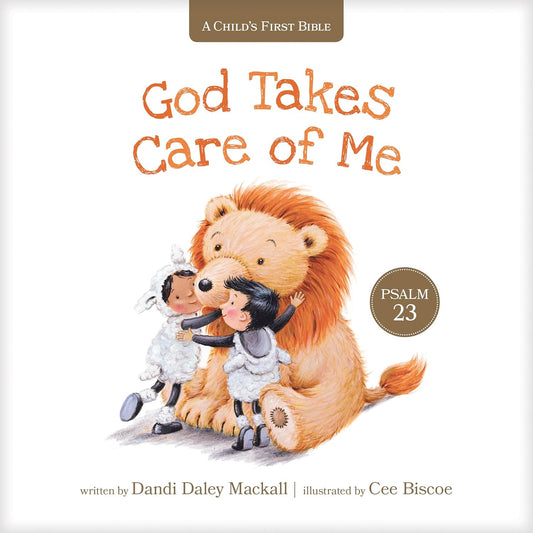 God Takes Care of Me – A Psalm 23 Storybook for Toddlers | Christian Board Book on God’s Love & Protection with a lion and two children, featuring Psalm 23.