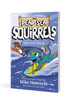 Book 10 –  Risky River Rescue – The Dead Sea Squirrels | Christian Adventure Story for Kids. Book Cover