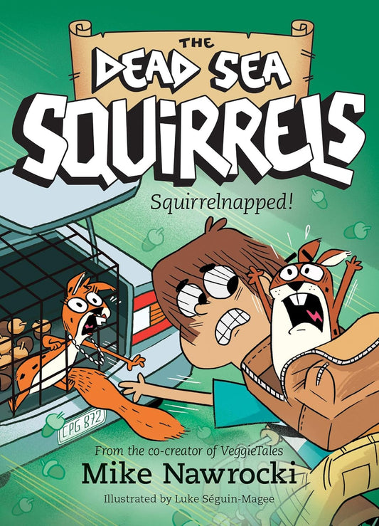 Book 4 – Squirrelnapped! | The Dead Sea Squirrels Series – A Fun Bible Adventure About Honesty for Kids. Book cover of 'The Dead Sea Squirrels: Squirrelnapped!' with cartoon squirrels and a green background.