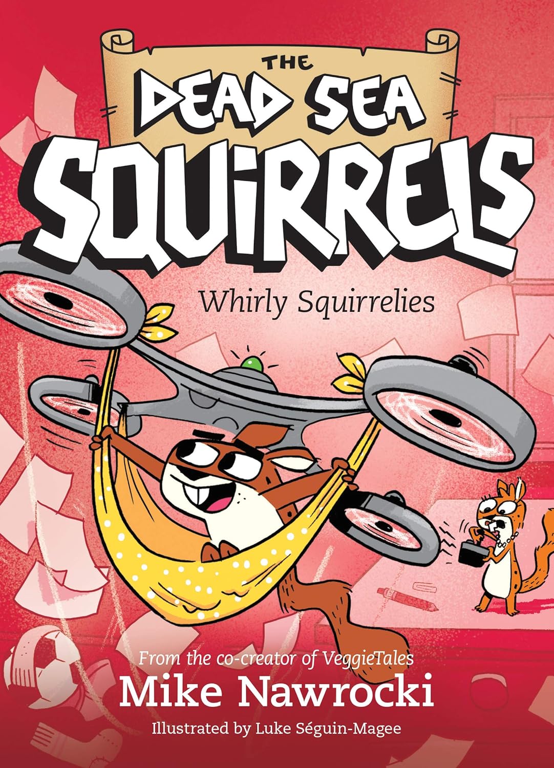 Book 6 – Whirly Squirrelies | The Dead Sea Squirrels Series – A Fun Christian Story About Self-Control and Friendship for Kids. Book cover of 'The Dead Sea Squirrels: Whirly Squirrelies' with a cartoon squirrel on a hammock against a red background.