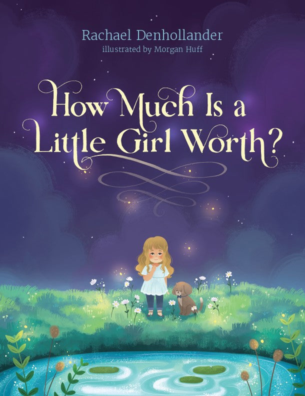 How Much Is a Little Girl Worth? | Christian Picture Book on God’s Love & Identity for Girls, with a girl and dog by a pond under a starry sky.