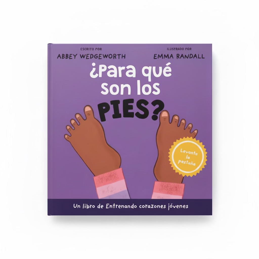 ¿Para qué son los pies? – Training Young Hearts Spanish Christian lift-the-flap board book cover for toddlers ages 2–4 – Tyndale