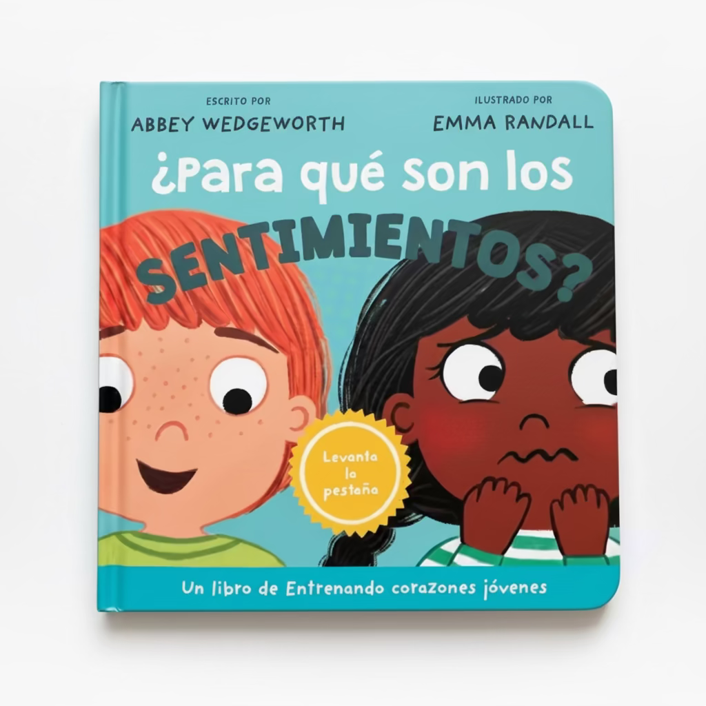 ¿Para qué son los sentimientos? – Training Young Hearts Spanish Christian lift-the-flap board book cover for toddlers ages 2–4 – Tyndale