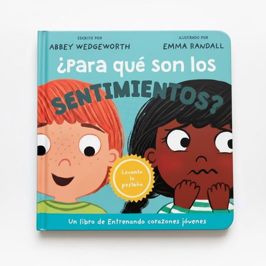 ¿Para qué son los sentimientos? – Training Young Hearts Spanish Christian lift-the-flap board book cover for toddlers ages 2–4 – Tyndale