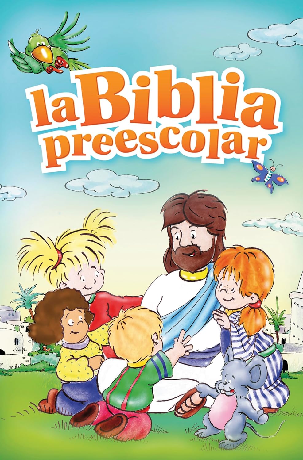 La Biblia Preescolar – The Preschool Bible in Spanish – hardcover cover with cartoon characters – Spanish Christian Bible for preschoolers ages 3–5