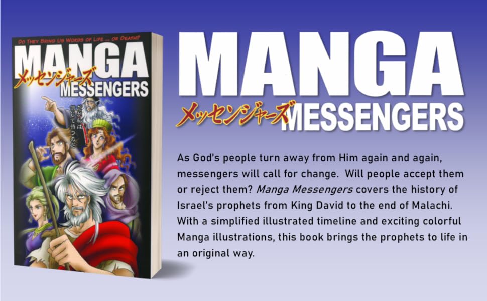 Manga Messengers – Christian Manga Bible Stories About Prophets | Bible Study Book for Kids, Teens & Young Adults. Book cover of 'Manga Messengers' with colorful illustrations and text on a blue background