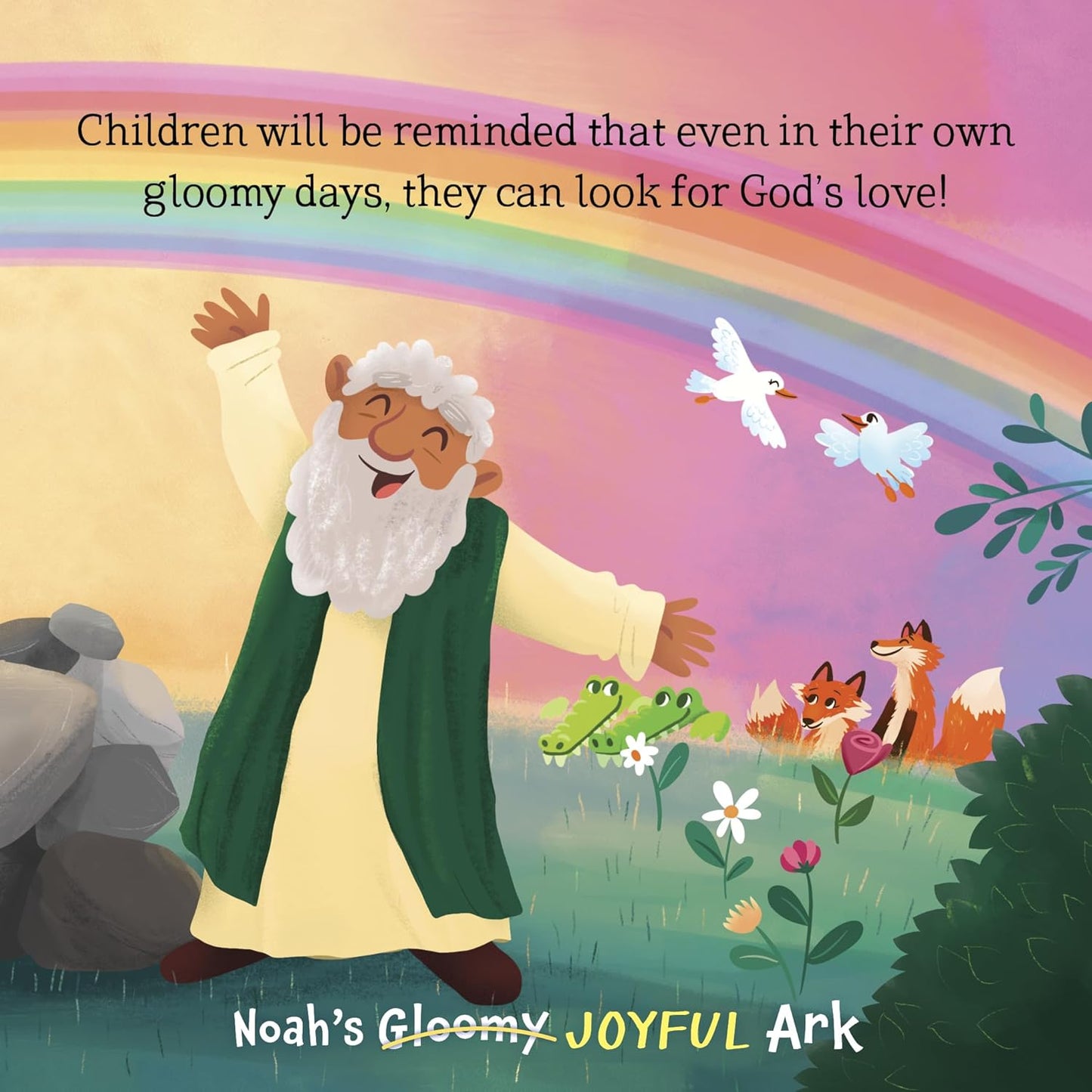 Noah’s Gloomy Joyful Ark – Little Bible Heroes Board Book #8 | Bible Story of Faith, Joy & God’s Promise for Kids. Open Page